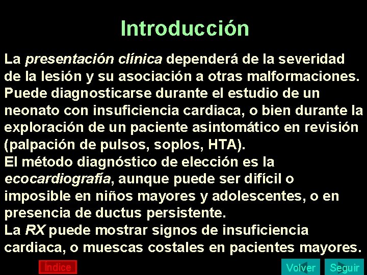 Introducción La presentación clínica dependerá de la severidad de la lesión y su asociación Introducción La presentación clínica dependerá de la severidad de la lesión y su asociación