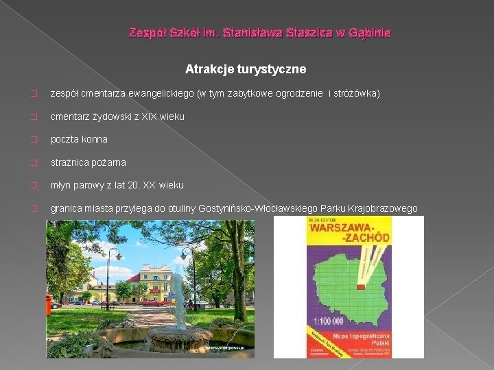 Zespół Szkół im. Stanisława Staszica w Gąbinie Atrakcje turystyczne � zespół cmentarza ewangelickiego (w