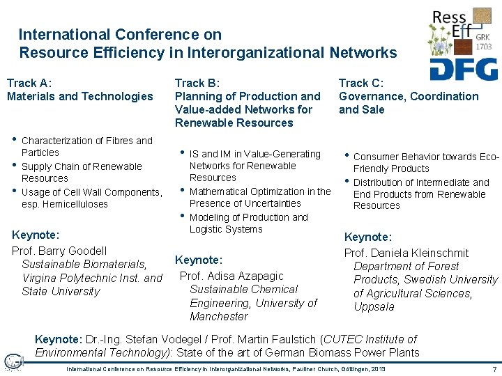 International Conference on Resource Efficiency in Interorganizational Networks Track A: Materials and Technologies •