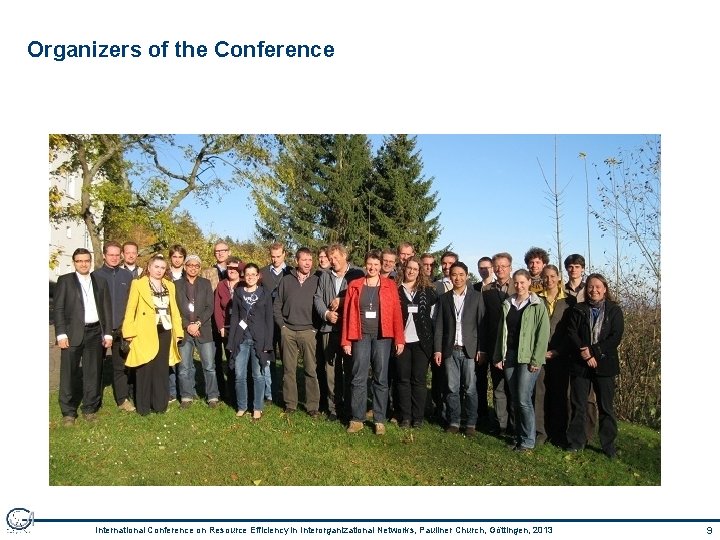 Organizers of the Conference International Conference on Resource Efficiency in Interorganizational Networks, Pauliner Church,