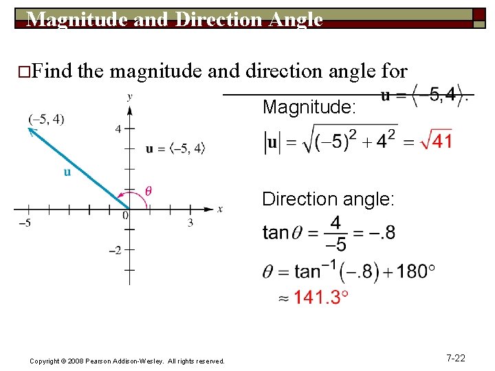 Magnitude and Direction Angle o. Find the magnitude and direction angle for Magnitude: Direction