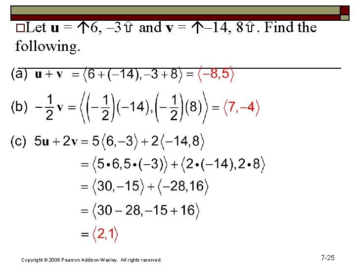 o. Let u = 6, – 3 and v = – 14, 8. Find