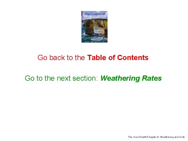 Go back to the Table of Contents Go to the next section: Weathering Rates