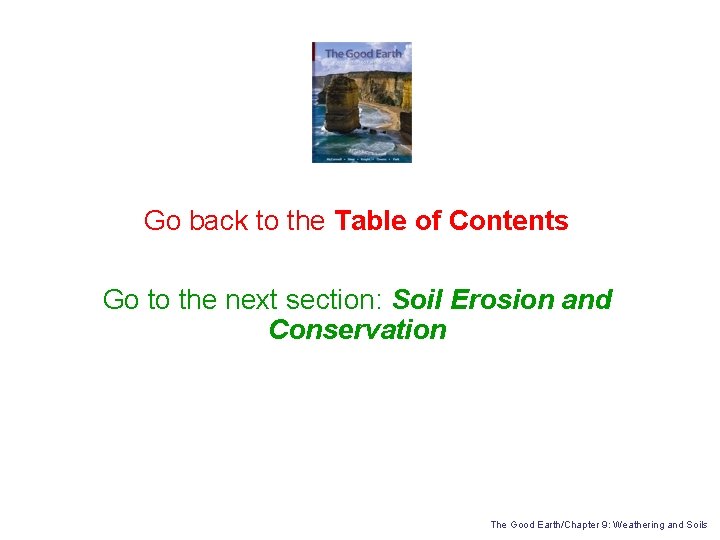 Go back to the Table of Contents Go to the next section: Soil Erosion