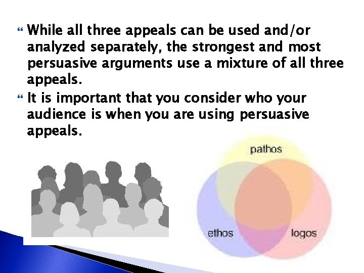  While all three appeals can be used and/or analyzed separately, the strongest and