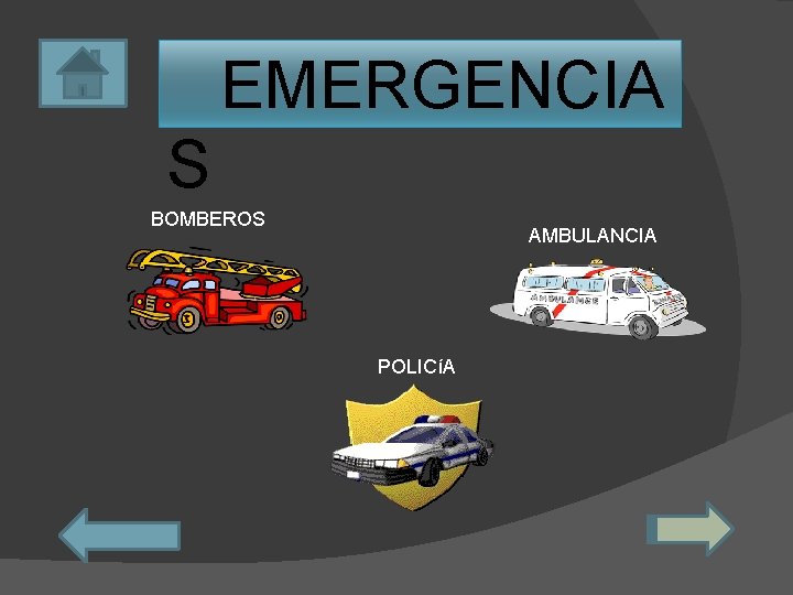 EMERGENCIA S BOMBEROS AMBULANCIA POLICíA 