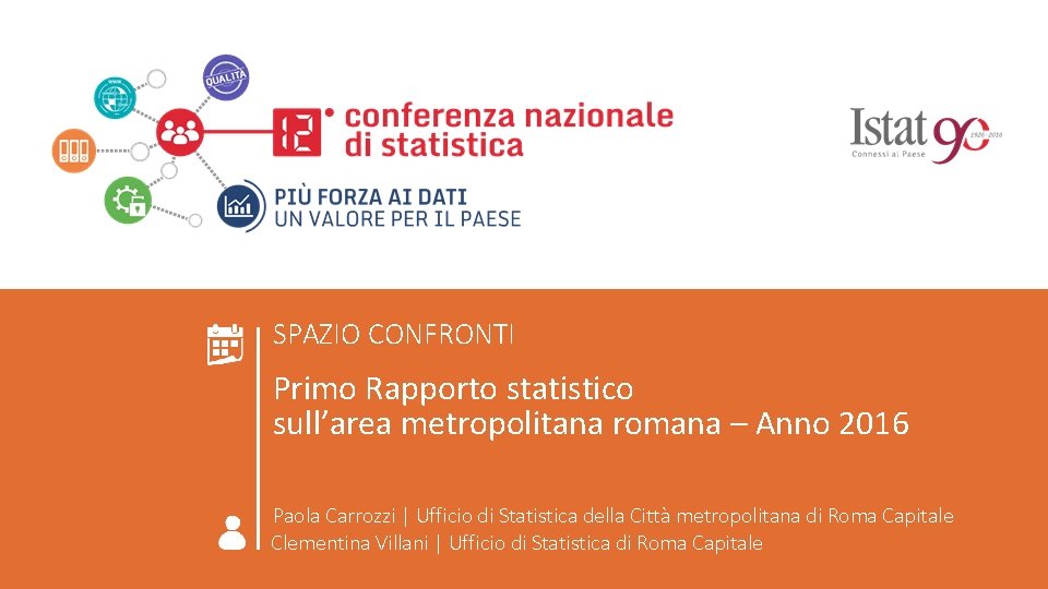 ROMA 23 GIUGNO 2016 COMPORTAMENTI INDIVIDUALI Primo Rapporto statistico sull’area metropolitana romana – Anno