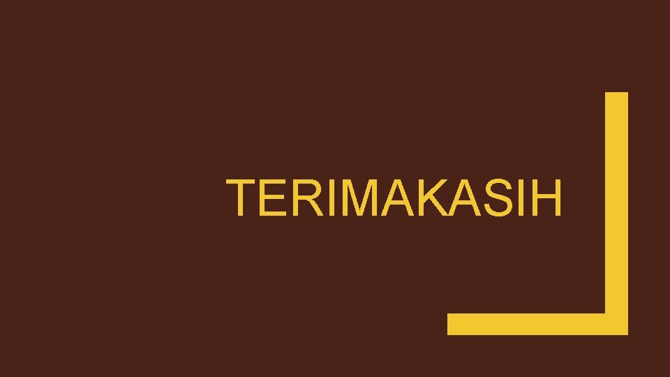 TERIMAKASIH 