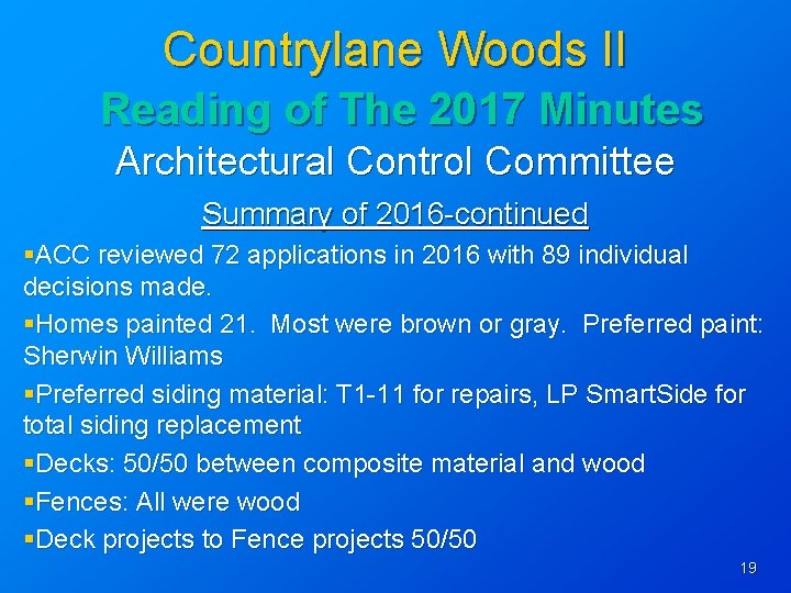 Countrylane Woods II Reading of The 2017 Minutes Architectural Control Committee Summary of 2016