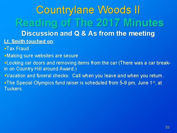 Countrylane Woods II Reading of The 2017 Minutes Discussion and Q & As from