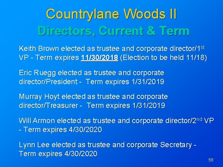 Countrylane Woods II Directors, Current & Term Keith Brown elected as trustee and corporate