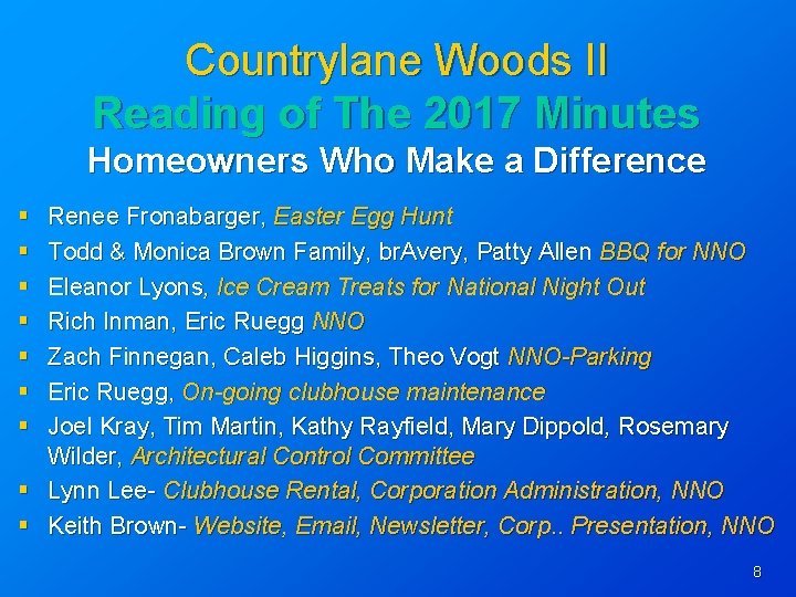 Countrylane Woods II Reading of The 2017 Minutes Homeowners Who Make a Difference §