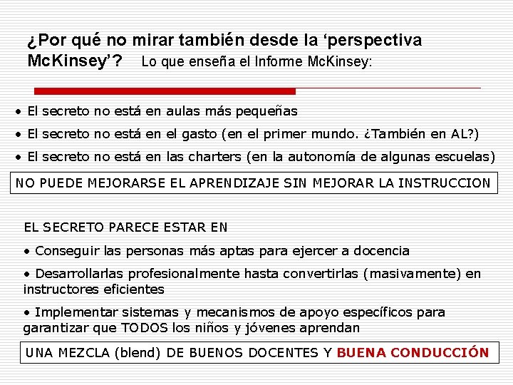 ¿Por qué no mirar también desde la ‘perspectiva Mc. Kinsey’? Lo que enseña el