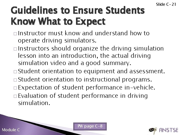 Guidelines to Ensure Students Know What to Expect � Instructor Slide C-21 must know