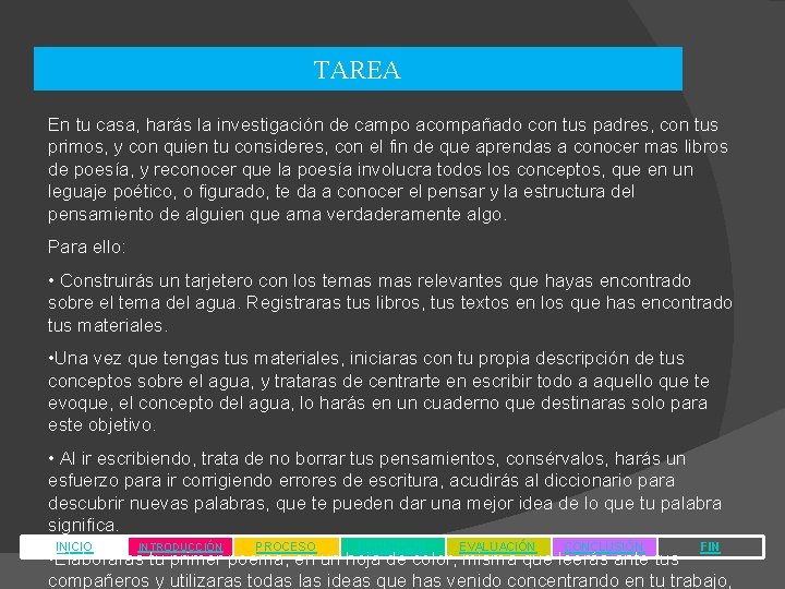 TAREA En tu casa, harás la investigación de campo acompañado con tus padres, con TAREA En tu casa, harás la investigación de campo acompañado con tus padres, con