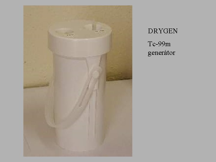 DRYGEN Tc-99 m generátor 
