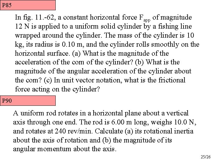 P 85 In fig. 11. -62, a constant horizontal force Fapp of magnitude 12