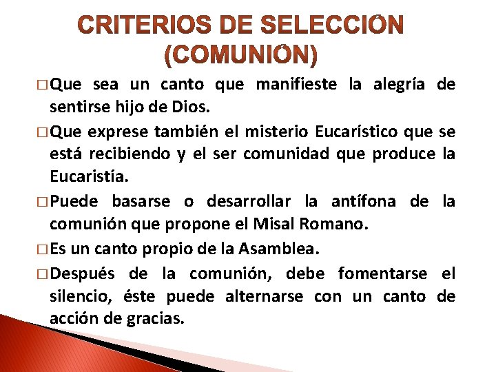 � Que sea un canto que manifieste la alegría de sentirse hijo de Dios.