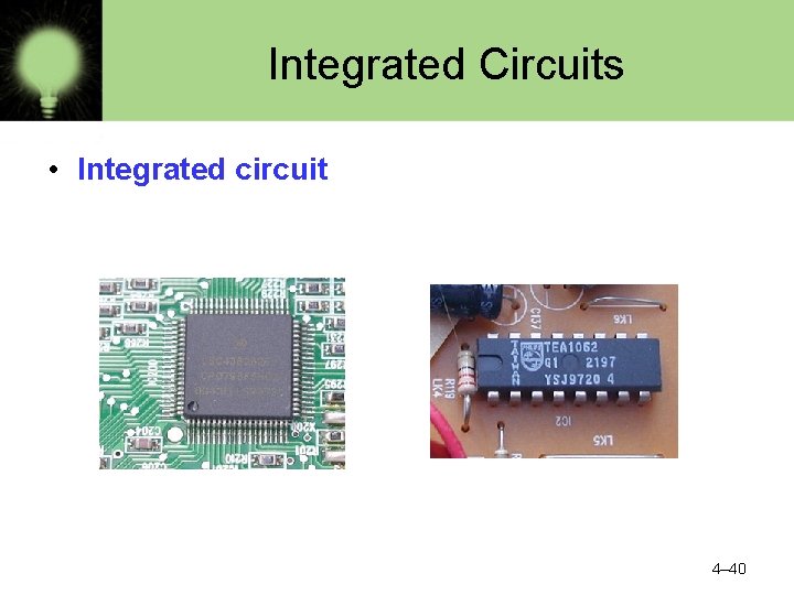 Integrated Circuits • Integrated circuit 4– 40 