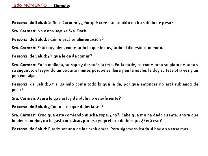 2 do MOMENTO Ejemplo: Personal de Salud: Señora Carmen y ¿Por qué cree que