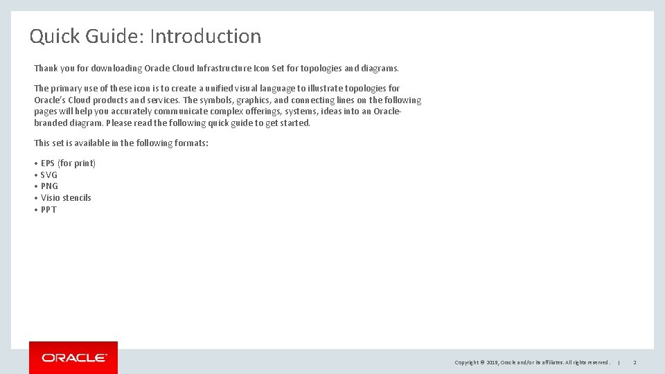 Quick Guide: Introduction Thank you for downloading Oracle Cloud Infrastructure Icon Set for topologies