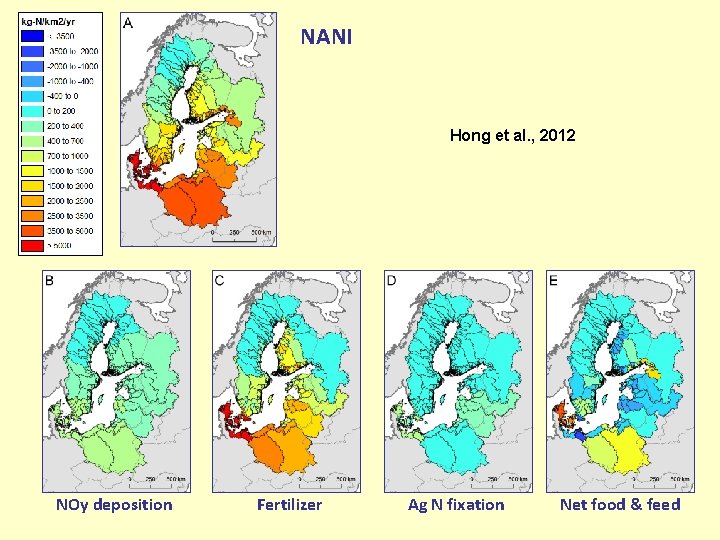 NANI Hong et al. , 2012 NOy deposition Fertilizer Ag N fixation Net food