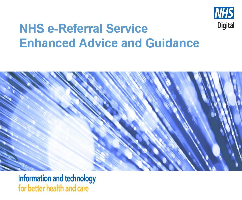 NHS e-Referral Service Enhanced Advice and Guidance 