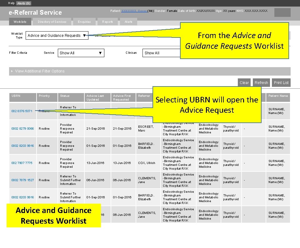 Help Alerts (9) e-Referral Service Worklists Worklist Type Directory of Services Patient: XXXXXXX, Xxxxx