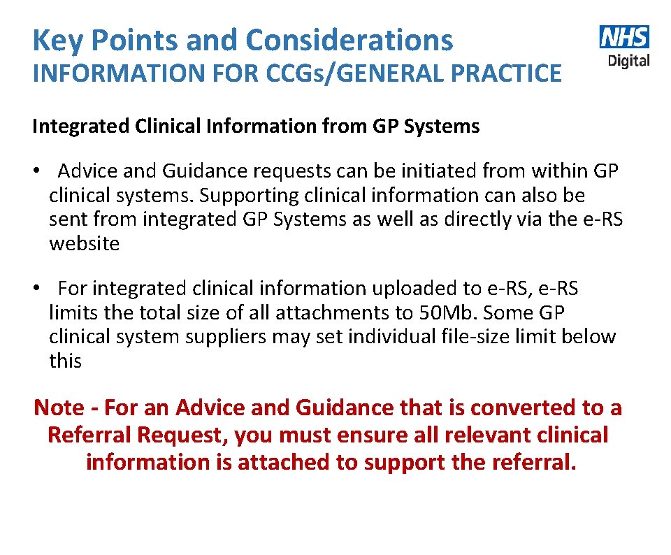 Key Points and Considerations INFORMATION FOR CCGs/GENERAL PRACTICE Integrated Clinical Information from GP Systems