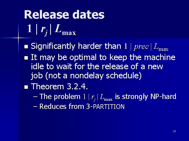 Release dates 1 | rj | Lmax Significantly harder than 1 | prec | Release dates 1 | rj | Lmax Significantly harder than 1 | prec |