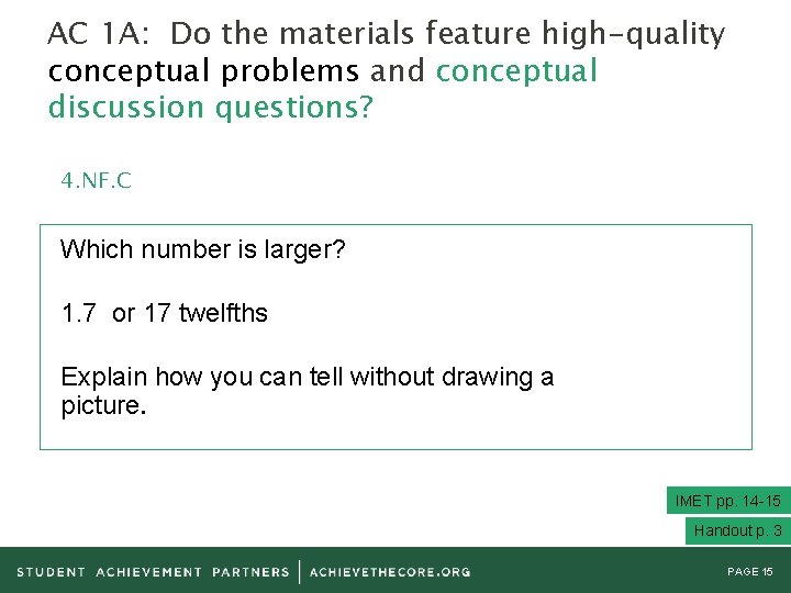 AC 1 A: Do the materials feature high-quality conceptual problems and conceptual discussion questions?