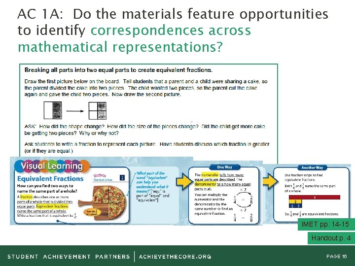 AC 1 A: Do the materials feature opportunities to identify correspondences across mathematical representations?