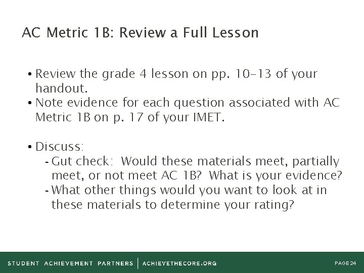AC Metric 1 B: Review a Full Lesson • Review the grade 4 lesson