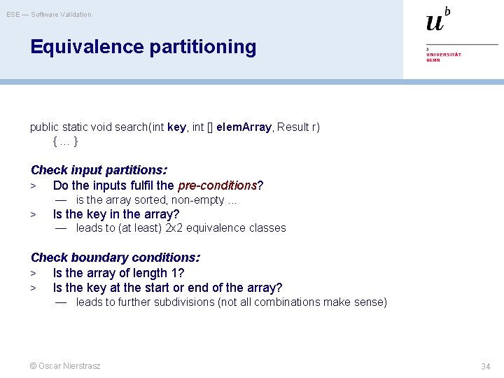 ESE — Software Validation Equivalence partitioning public static void search(int key, int [] elem.