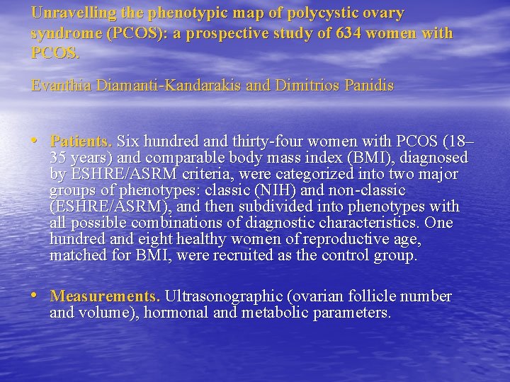 Unravelling the phenotypic map of polycystic ovary syndrome (PCOS): a prospective study of 634