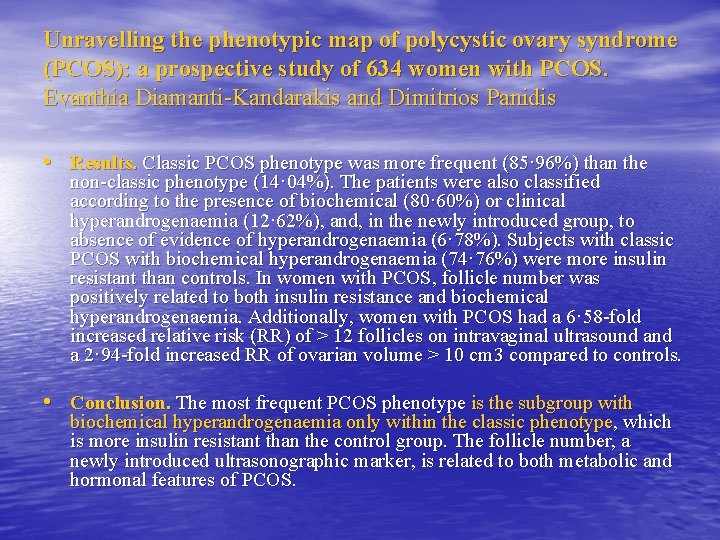 Unravelling the phenotypic map of polycystic ovary syndrome (PCOS): a prospective study of 634