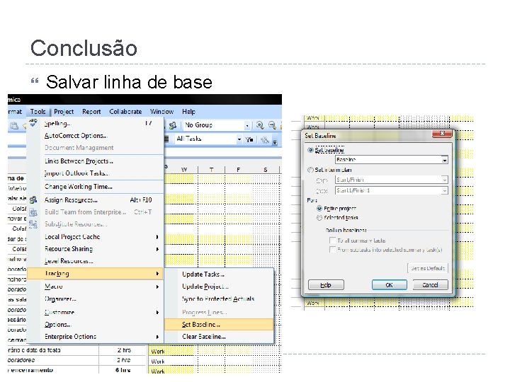 Conclusão Salvar linha de base 