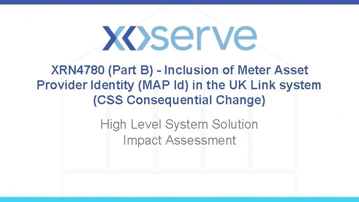 XRN 4780 (Part B) - Inclusion of Meter Asset Provider Identity (MAP Id) in