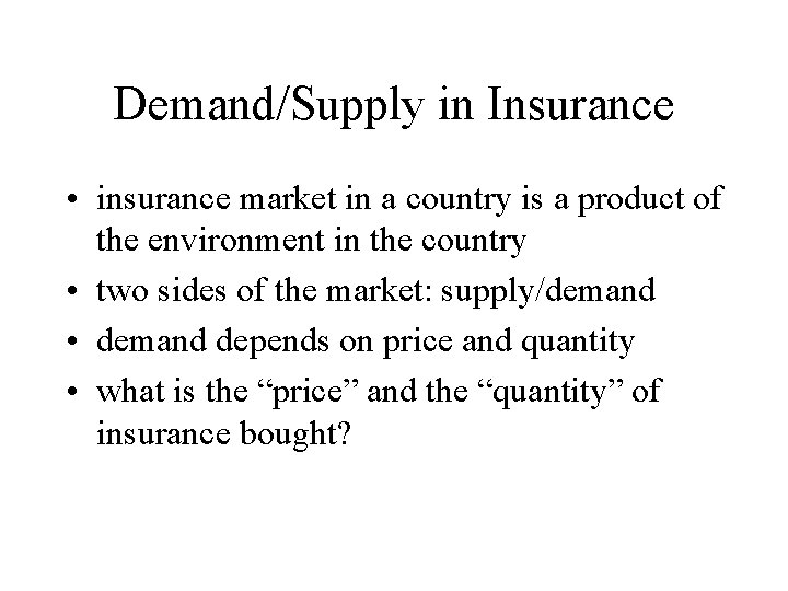 DemandSupply in Insurance insurance market in a country