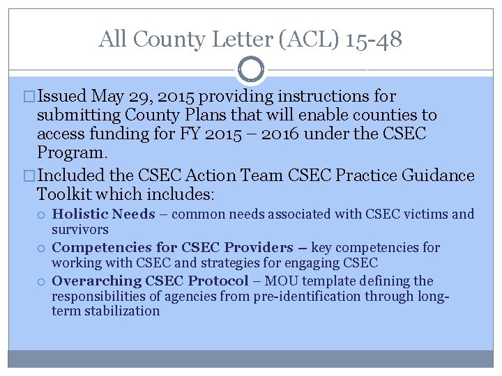 All County Letter (ACL) 15 -48 �Issued May 29, 2015 providing instructions for submitting All County Letter (ACL) 15 -48 �Issued May 29, 2015 providing instructions for submitting