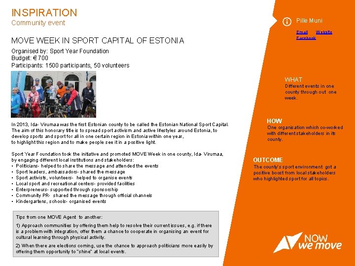 INSPIRATION Pille Muni Community event Email Website Facebook MOVE WEEK IN SPORT CAPITAL OF