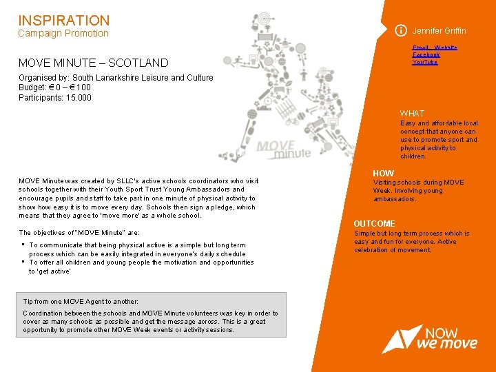 INSPIRATION Jennifer Griffin Campaign Promotion Email Website Facebook You. Tube MOVE MINUTE – SCOTLAND