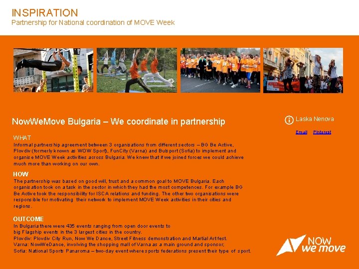 INSPIRATION Partnership for National coordination of MOVE Week Now. We. Move Bulgaria – We
