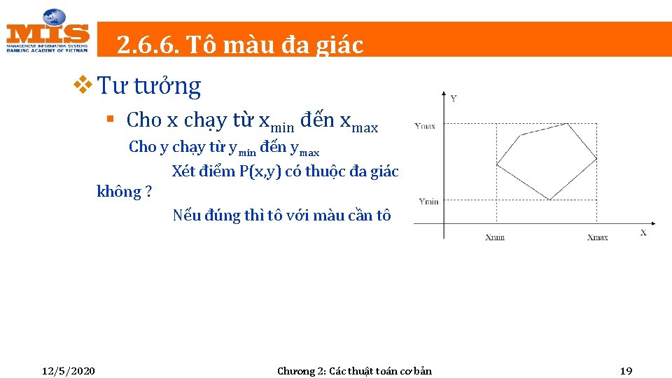 2. 6. 6. Tô màu đa giác v Tư tưởng § Cho x chạy