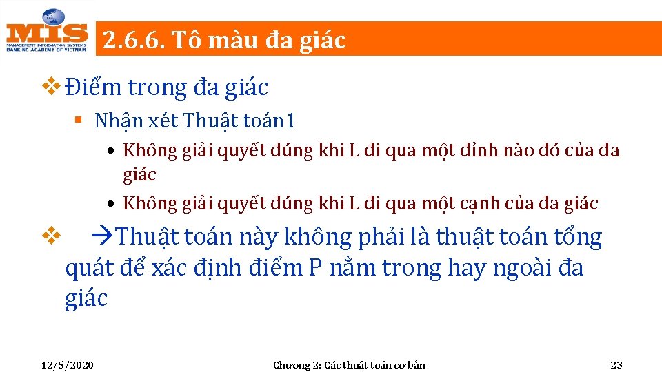 2. 6. 6. Tô màu đa giác v Điểm trong đa giác § Nhận