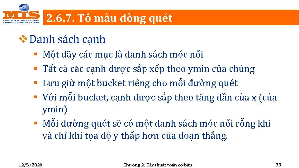 2. 6. 7. Tô màu dòng quét v Danh sách cạnh Một dãy các