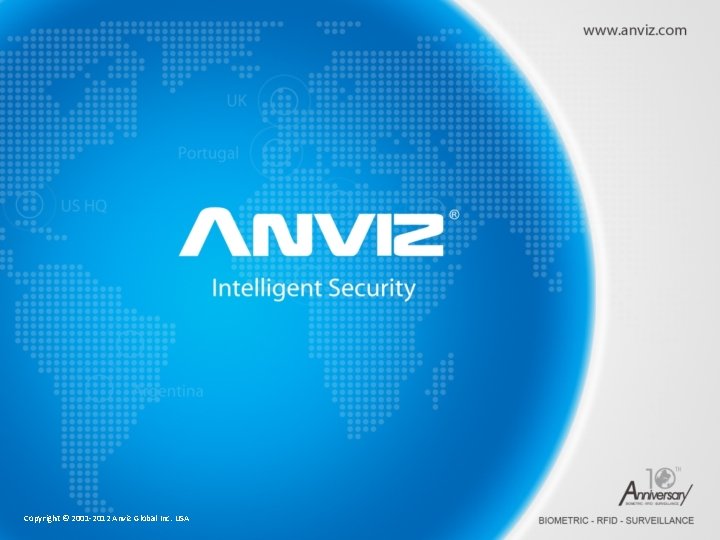 Copyright © 2001 -2012 Anviz Global Inc. USA 