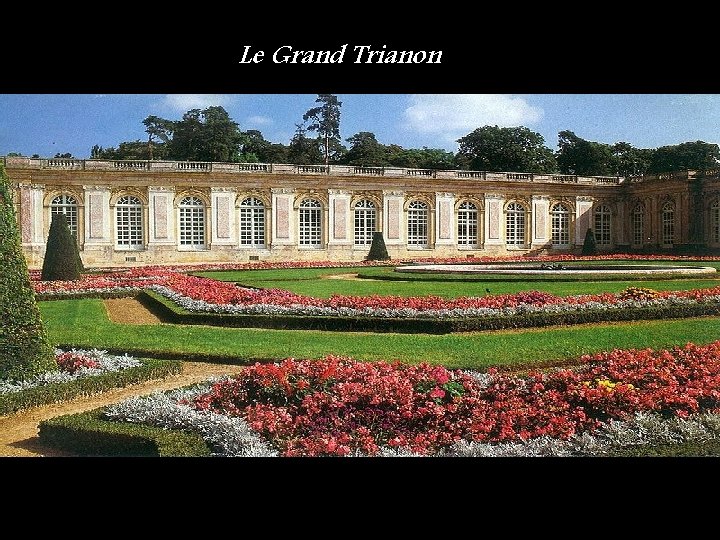 Le Grand Trianon 