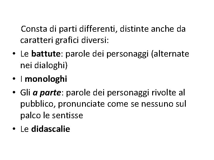  • • Consta di parti differenti, distinte anche da caratteri grafici diversi: Le