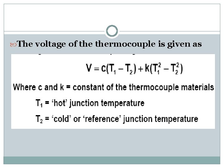  The voltage of thermocouple is given as 
